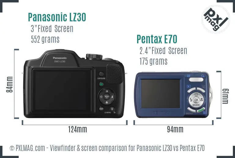 Panasonic LZ30 vs Pentax E70 Screen and Viewfinder comparison