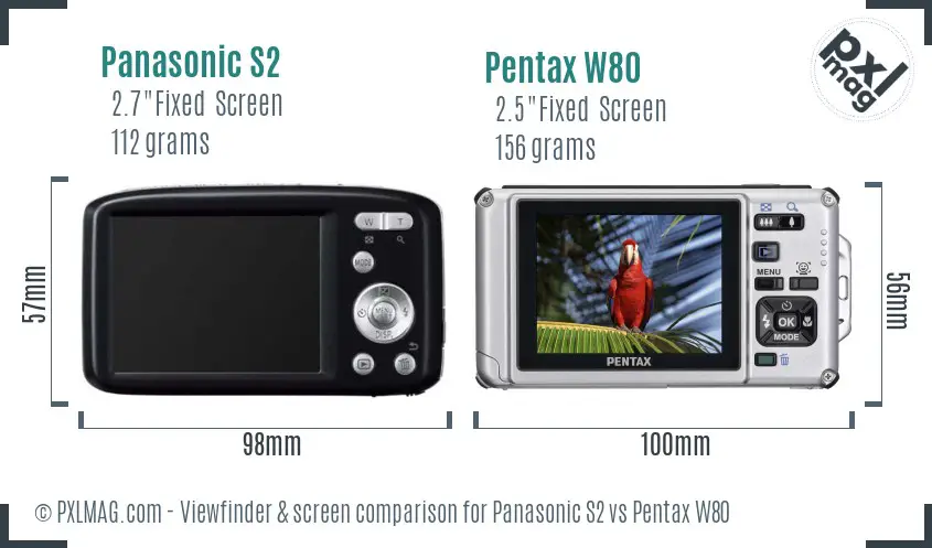 Panasonic S2 vs Pentax W80 Screen and Viewfinder comparison