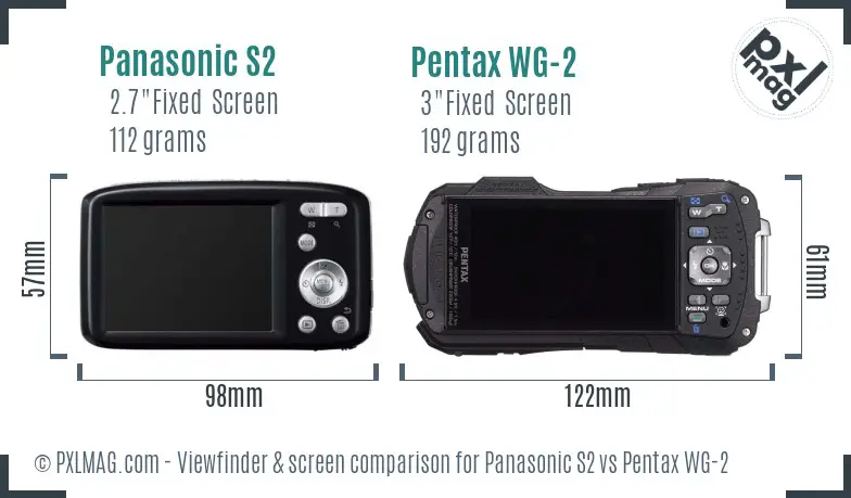 Panasonic S2 vs Pentax WG-2 Screen and Viewfinder comparison