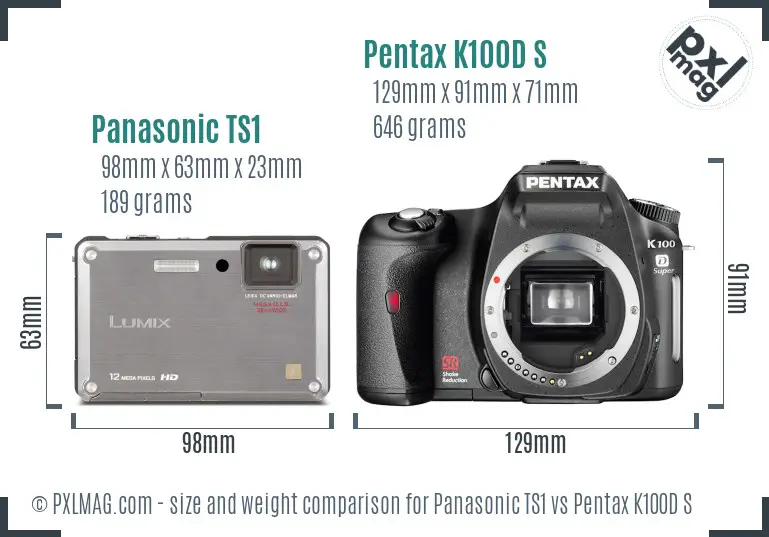 Panasonic TS1 vs Pentax K100D S size comparison