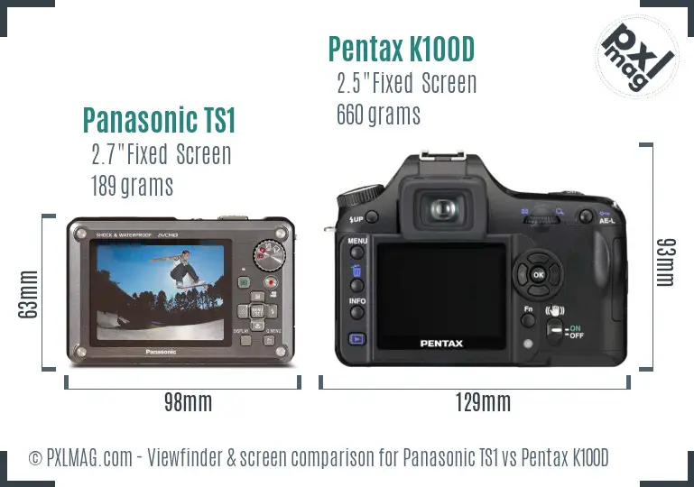 Panasonic TS1 vs Pentax K100D Screen and Viewfinder comparison
