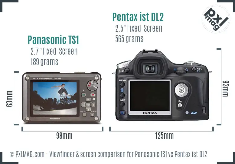 Panasonic TS1 vs Pentax ist DL2 Screen and Viewfinder comparison