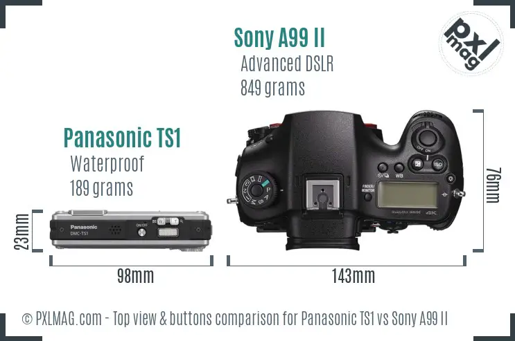 Panasonic TS1 vs Sony A99 II top view buttons comparison