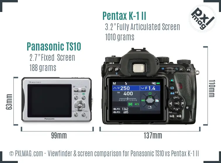 Panasonic TS10 vs Pentax K-1 II Screen and Viewfinder comparison