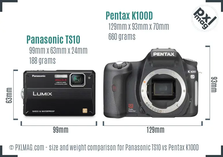 Panasonic TS10 vs Pentax K100D size comparison