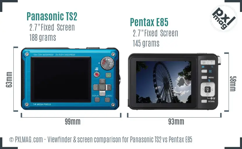 Panasonic TS2 vs Pentax E85 Screen and Viewfinder comparison