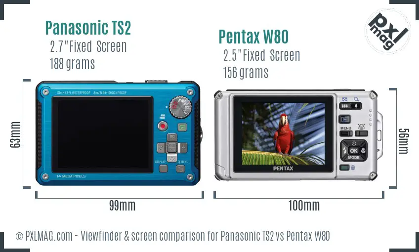 Panasonic TS2 vs Pentax W80 Screen and Viewfinder comparison
