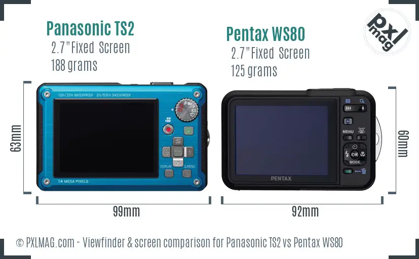 Panasonic TS2 vs Pentax WS80 Screen and Viewfinder comparison