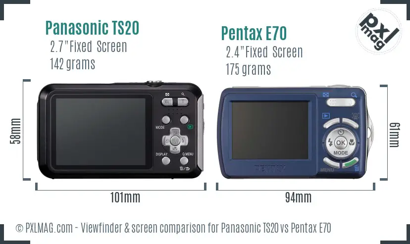 Panasonic TS20 vs Pentax E70 Screen and Viewfinder comparison