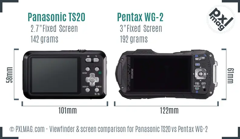 Panasonic TS20 vs Pentax WG-2 Screen and Viewfinder comparison