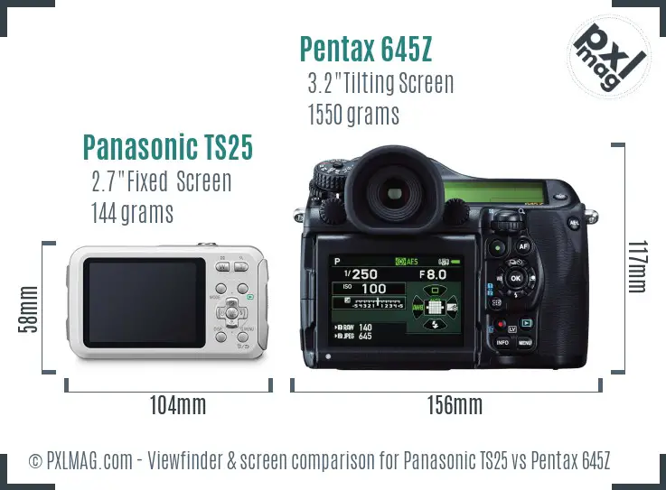 Panasonic TS25 vs Pentax 645Z Screen and Viewfinder comparison