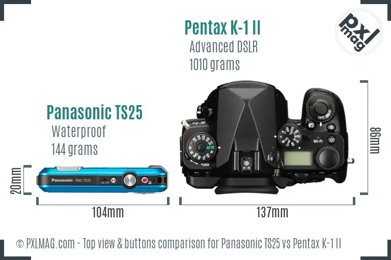 Panasonic TS25 vs Pentax K-1 II top view buttons comparison