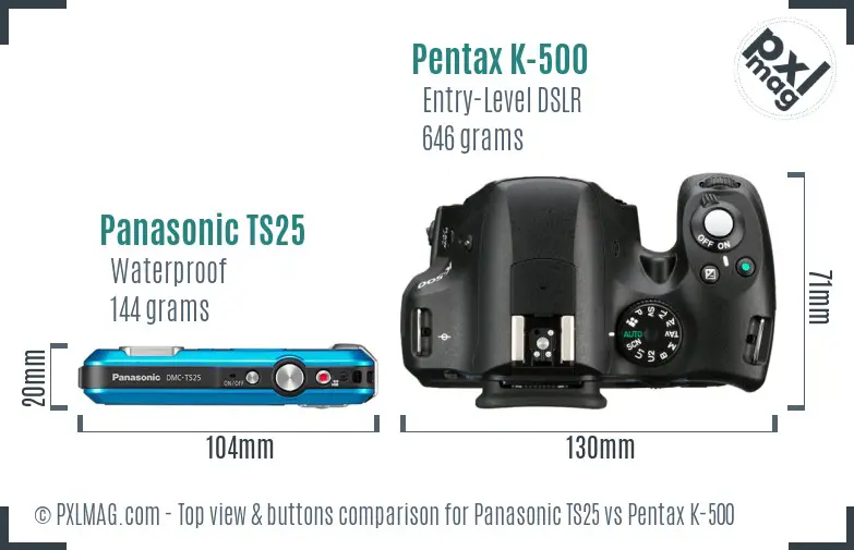 Panasonic TS25 vs Pentax K-500 top view buttons comparison