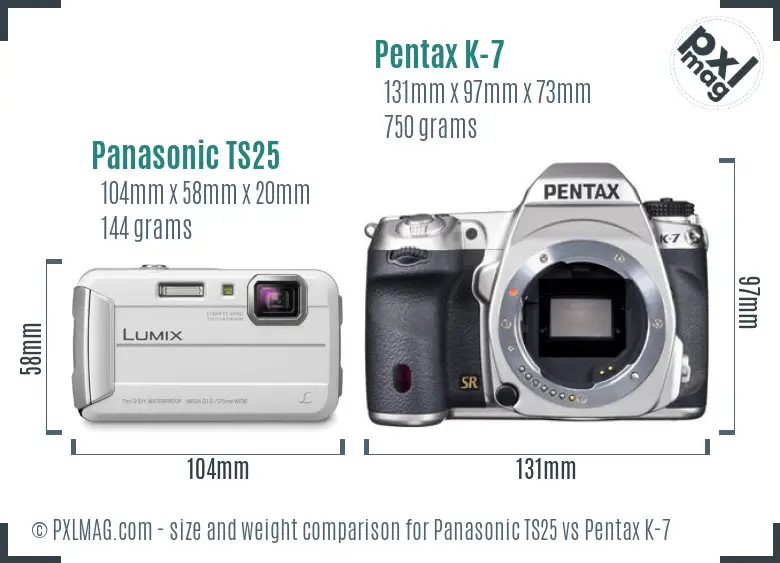 Panasonic TS25 vs Pentax K-7 size comparison
