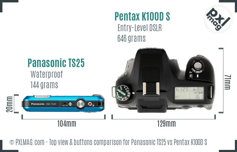 Panasonic TS25 vs Pentax K100D S top view buttons comparison