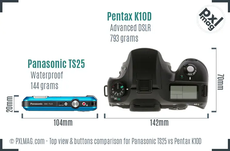 Panasonic TS25 vs Pentax K10D top view buttons comparison