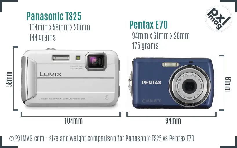 Panasonic TS25 vs Pentax E70 size comparison