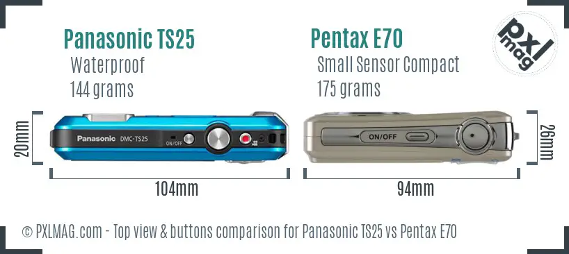 Panasonic TS25 vs Pentax E70 top view buttons comparison