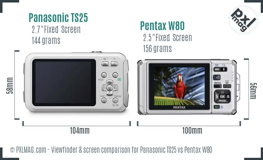 Panasonic TS25 vs Pentax W80 Screen and Viewfinder comparison