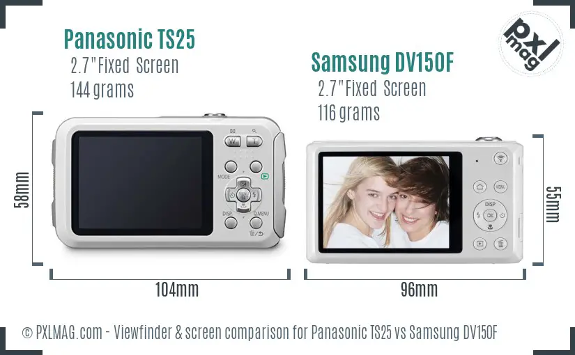 Panasonic TS25 vs Samsung DV150F Screen and Viewfinder comparison