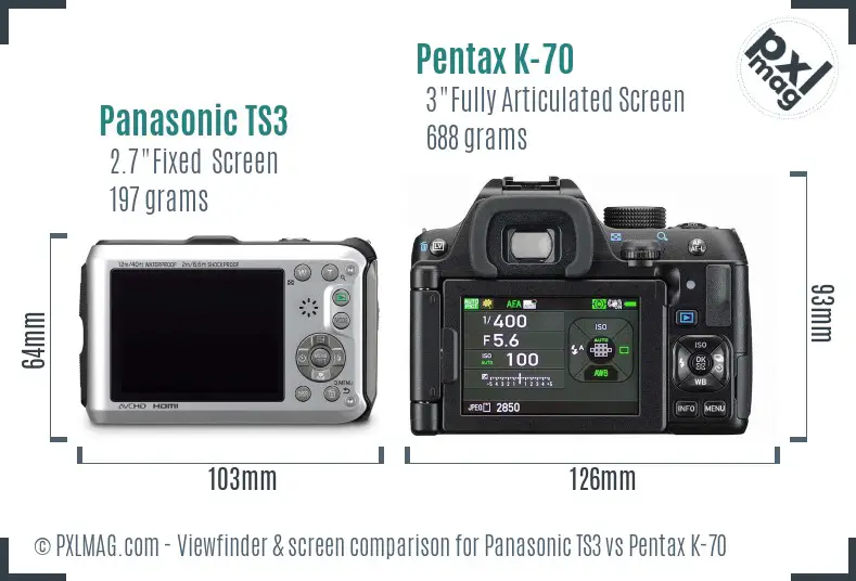 Panasonic TS3 vs Pentax K-70 Screen and Viewfinder comparison
