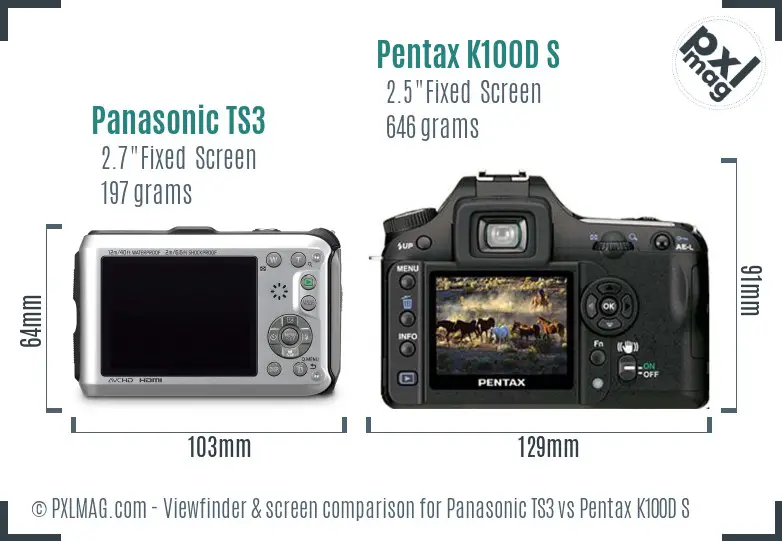 Panasonic TS3 vs Pentax K100D S Screen and Viewfinder comparison