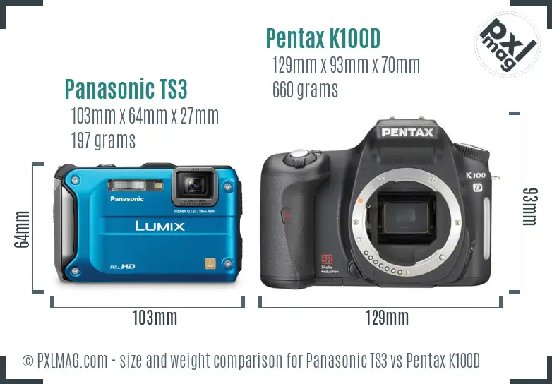 Panasonic TS3 vs Pentax K100D size comparison