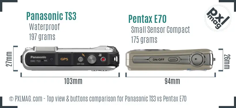Panasonic TS3 vs Pentax E70 top view buttons comparison