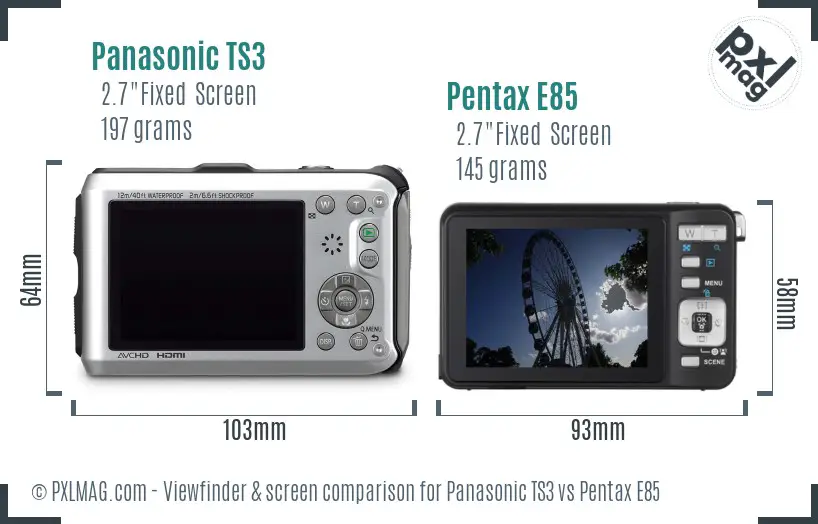 Panasonic TS3 vs Pentax E85 Screen and Viewfinder comparison
