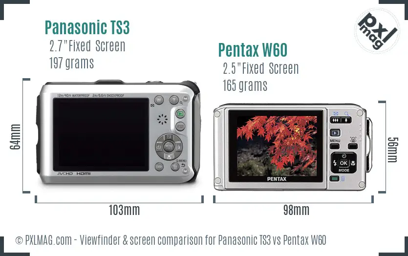 Panasonic TS3 vs Pentax W60 Screen and Viewfinder comparison