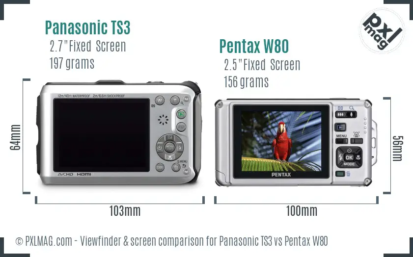 Panasonic TS3 vs Pentax W80 Screen and Viewfinder comparison