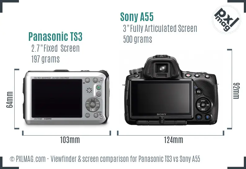 Panasonic TS3 vs Sony A55 Screen and Viewfinder comparison