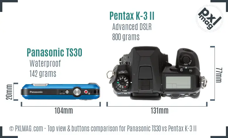 Panasonic TS30 vs Pentax K-3 II top view buttons comparison