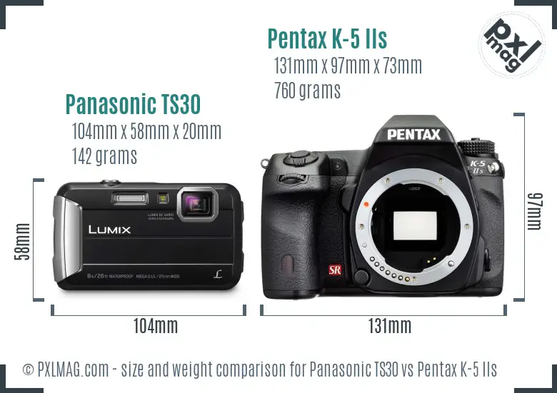 Panasonic TS30 vs Pentax K-5 IIs size comparison