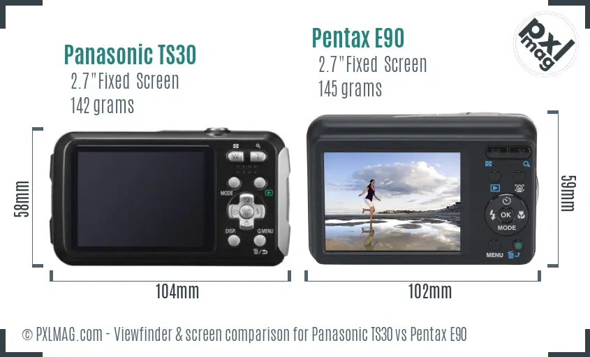 Panasonic TS30 vs Pentax E90 Screen and Viewfinder comparison