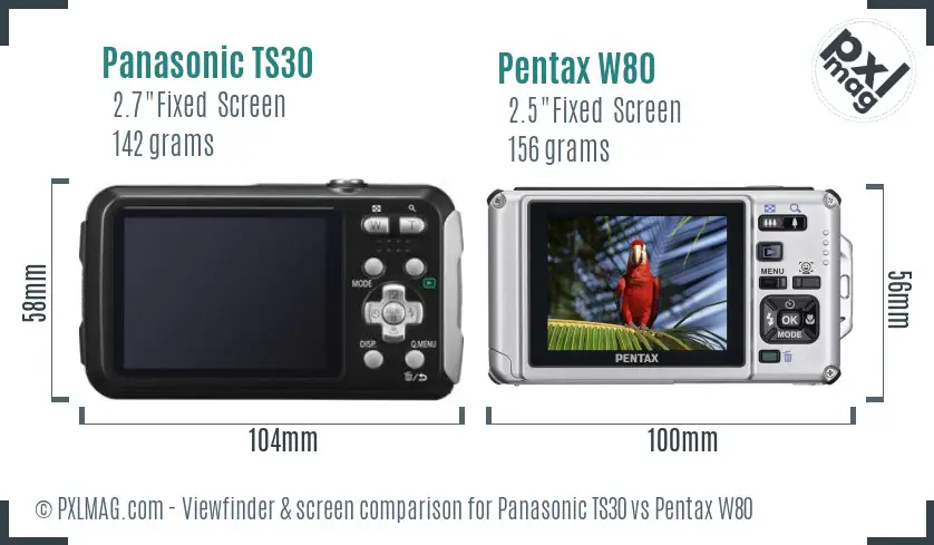 Panasonic TS30 vs Pentax W80 Screen and Viewfinder comparison