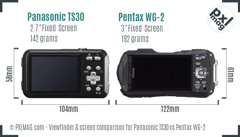 Panasonic TS30 vs Pentax WG-2 Screen and Viewfinder comparison