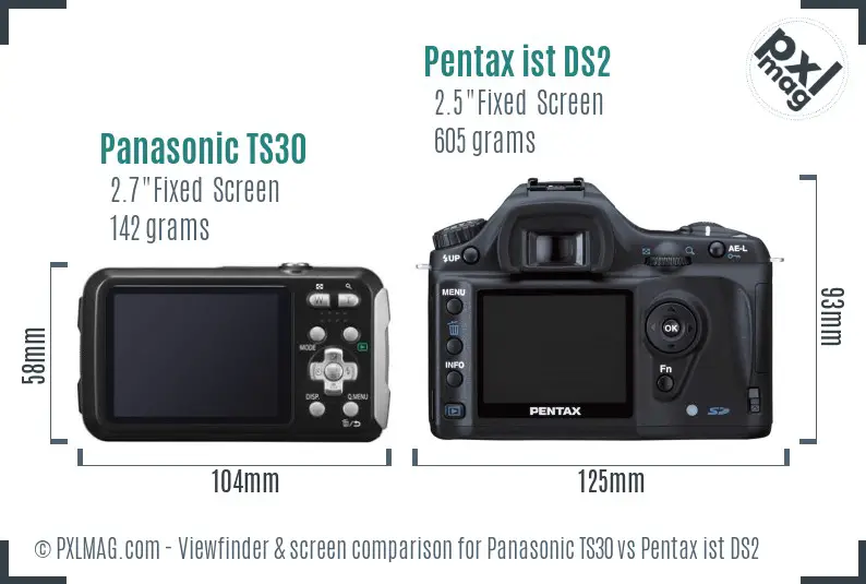 Panasonic TS30 vs Pentax ist DS2 Screen and Viewfinder comparison