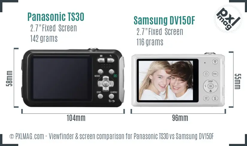 Panasonic TS30 vs Samsung DV150F Screen and Viewfinder comparison