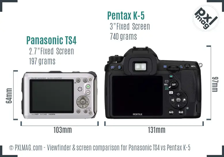 Panasonic TS4 vs Pentax K-5 Screen and Viewfinder comparison