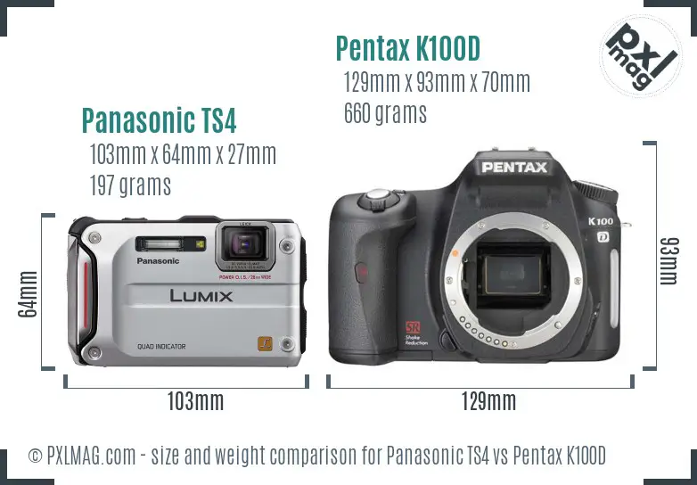 Panasonic TS4 vs Pentax K100D size comparison