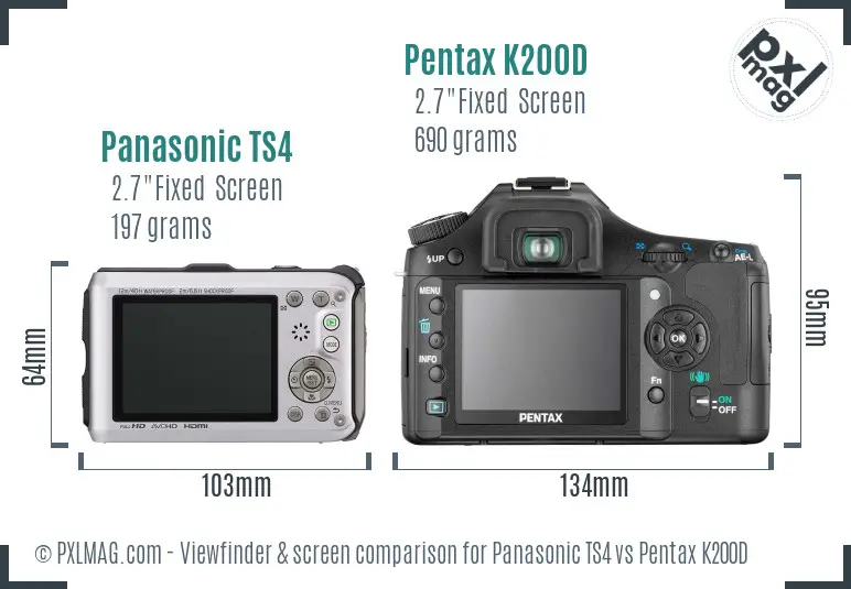 Panasonic TS4 vs Pentax K200D Screen and Viewfinder comparison