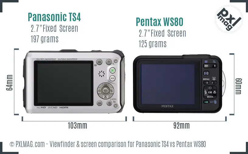 Panasonic TS4 vs Pentax WS80 Screen and Viewfinder comparison
