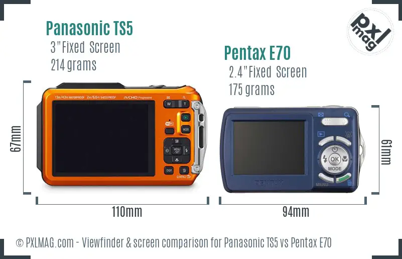 Panasonic TS5 vs Pentax E70 Screen and Viewfinder comparison