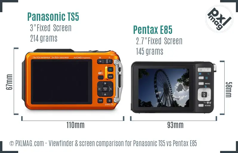 Panasonic TS5 vs Pentax E85 Screen and Viewfinder comparison