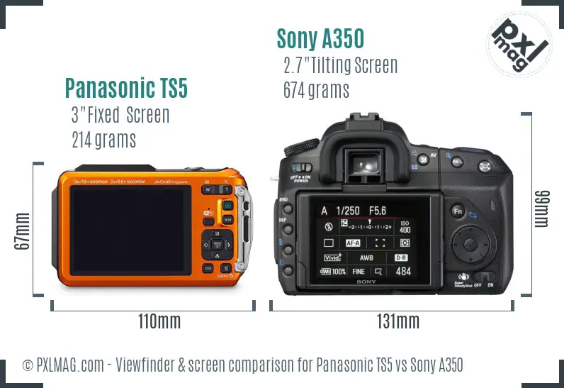 Panasonic TS5 vs Sony A350 Screen and Viewfinder comparison Panasonic TS5 vs Sony A350 Screen and Viewfinder comparison