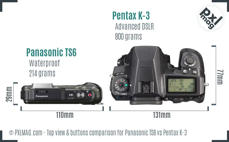 Panasonic TS6 vs Pentax K-3 top view buttons comparison