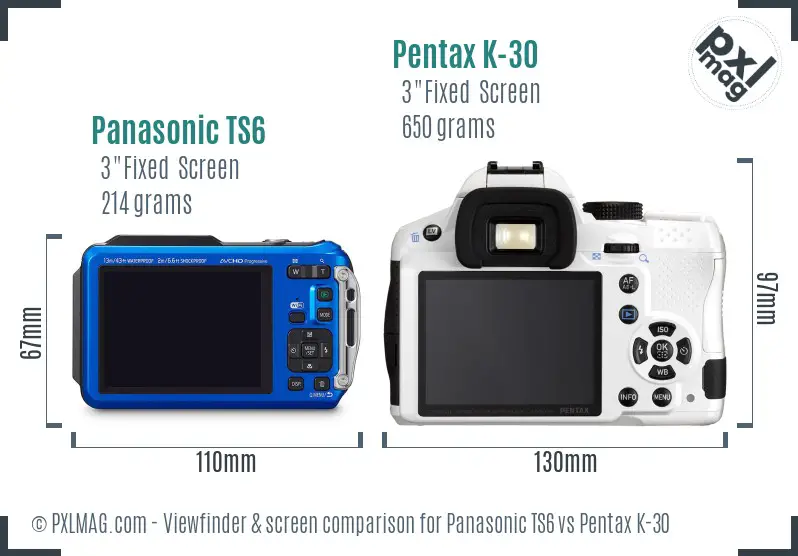Panasonic TS6 vs Pentax K-30 Screen and Viewfinder comparison
