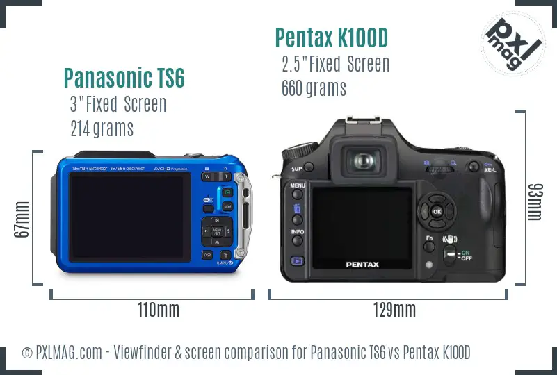 Panasonic TS6 vs Pentax K100D Screen and Viewfinder comparison