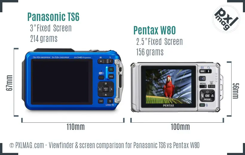 Panasonic TS6 vs Pentax W80 Screen and Viewfinder comparison